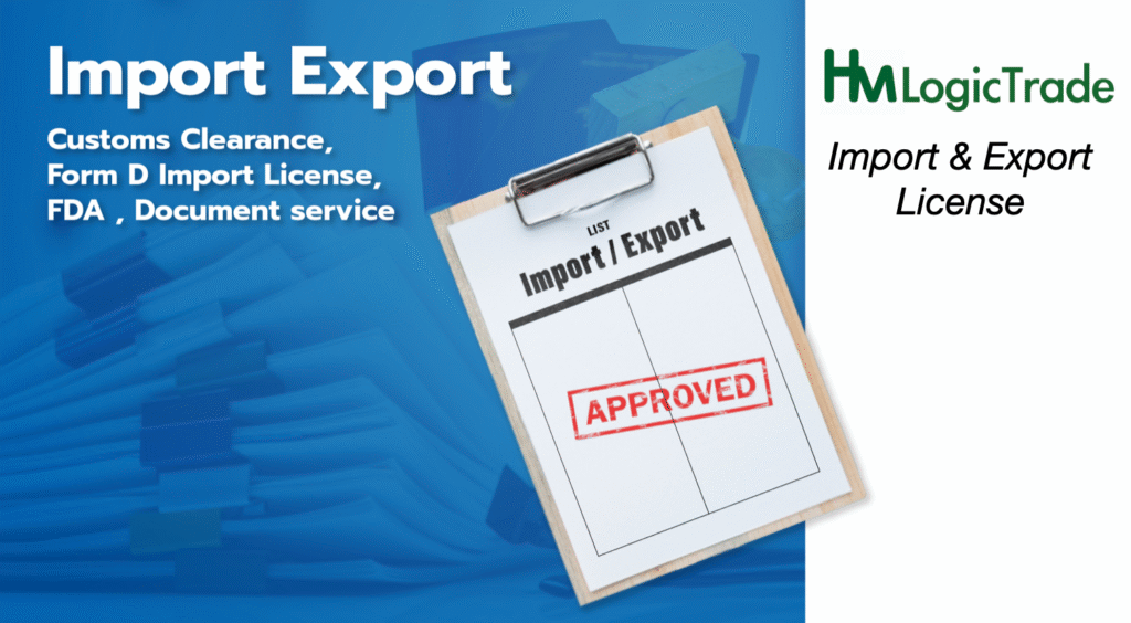 thai import export license Import license approval documents for customs clearance in Thailand